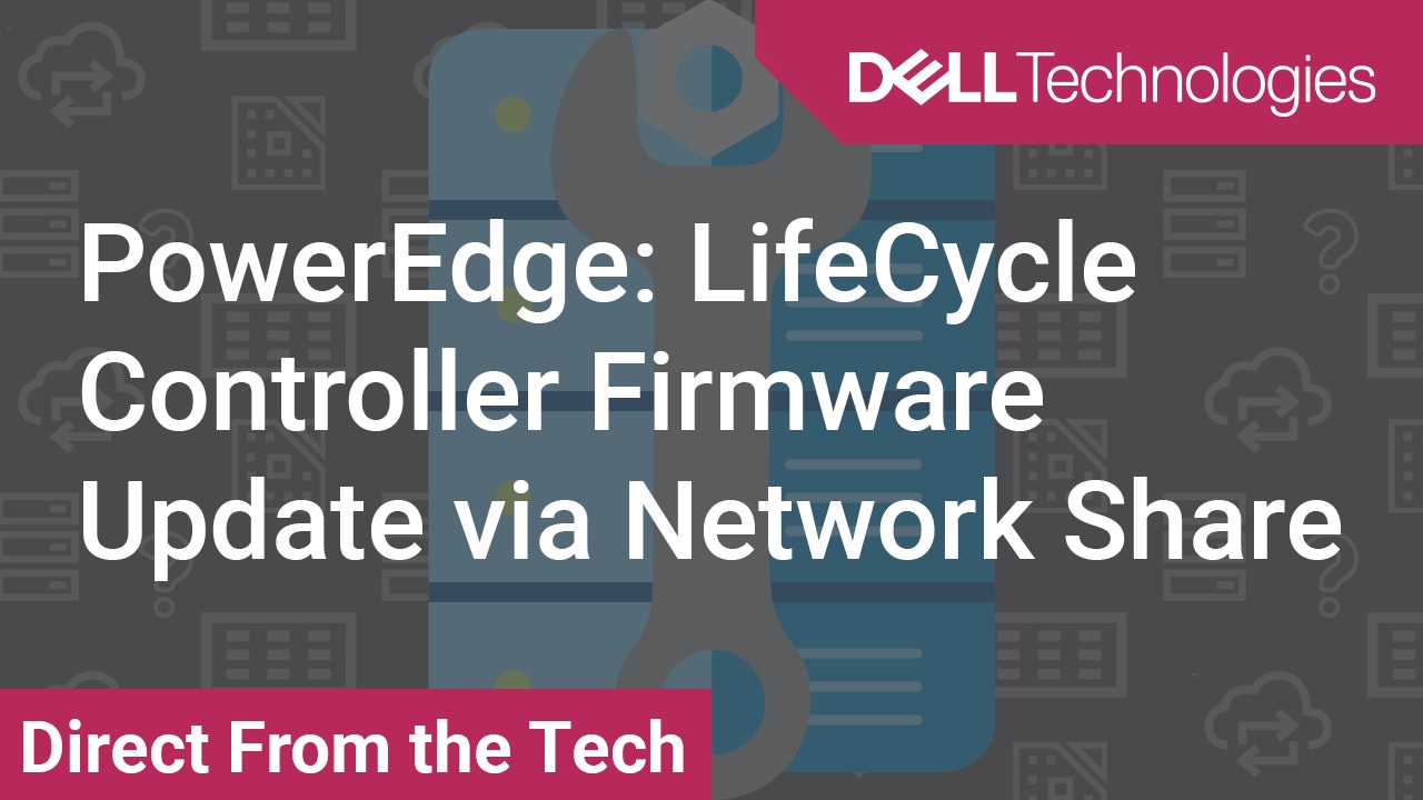Dell Lifecycle Controller - Firmware Update Using Network Share NFS BC