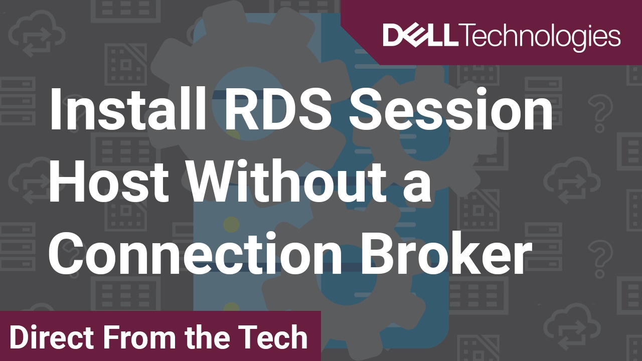 How to Install RDS Session Host Without a Connection Broker