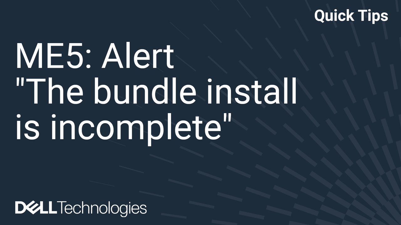 ME5: Alert - The bundle install is incomplete