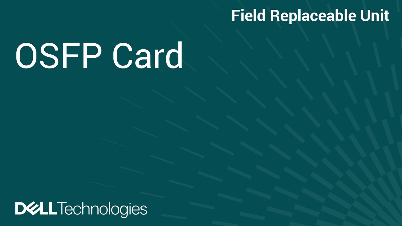 How to Replace OSFP Card in PowerEdge XE9780L