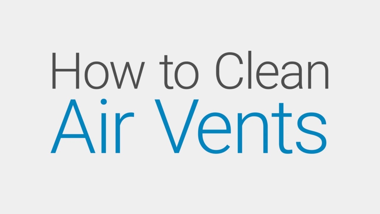 How to Clean Air Vents