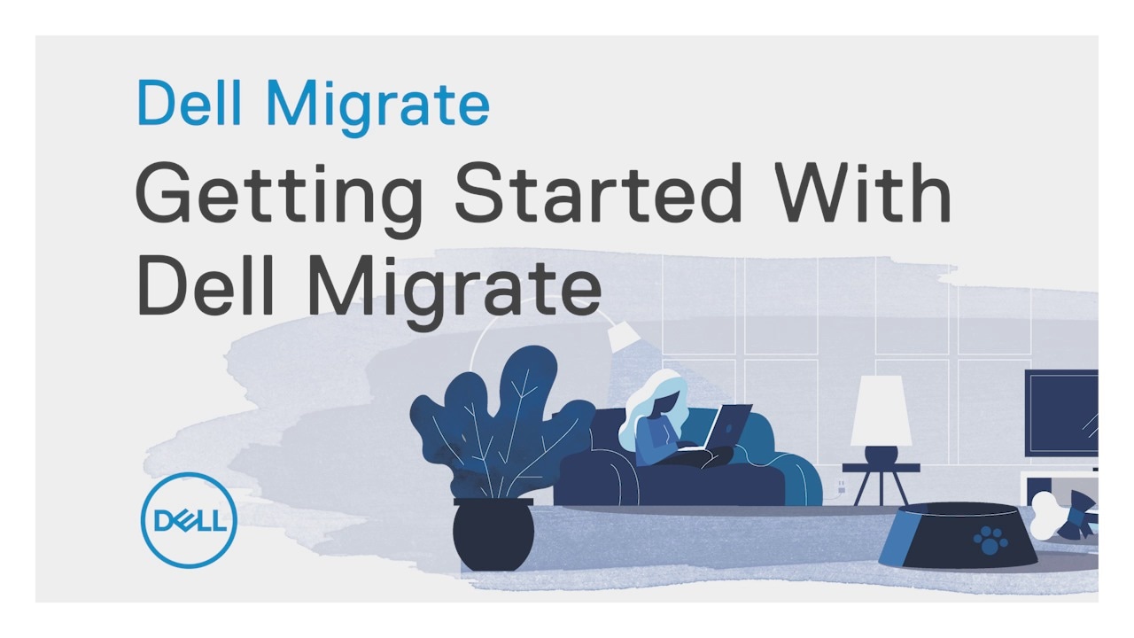 How to get started with the Dell Migrate service
