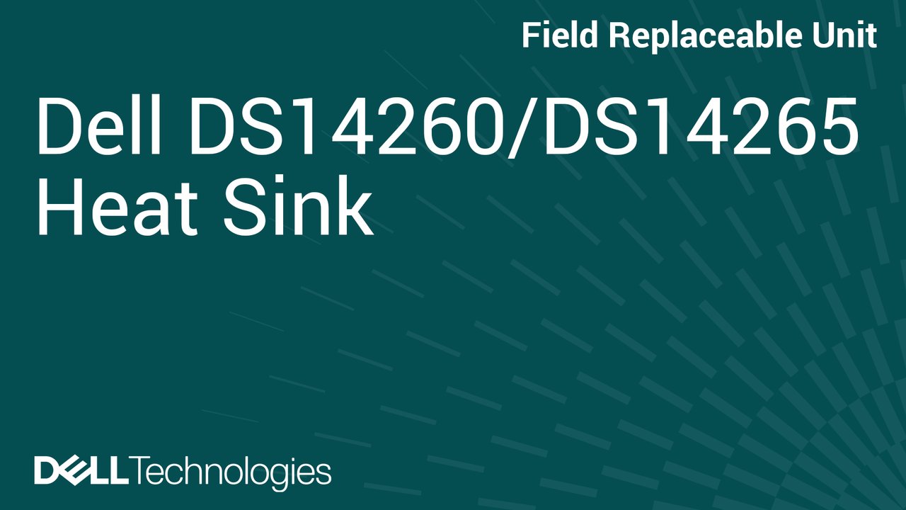 How to Replace Heat sink in DS14260/DS14265