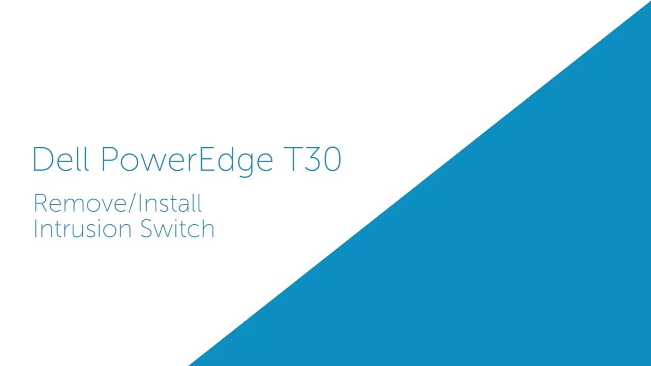 How to replace Intrusion Switch for PowerEdge T30