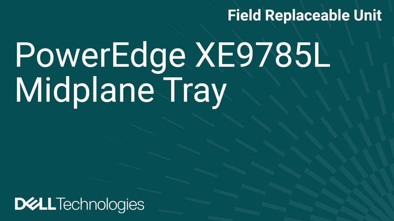 How to Replace Midplane tray in XE9785L