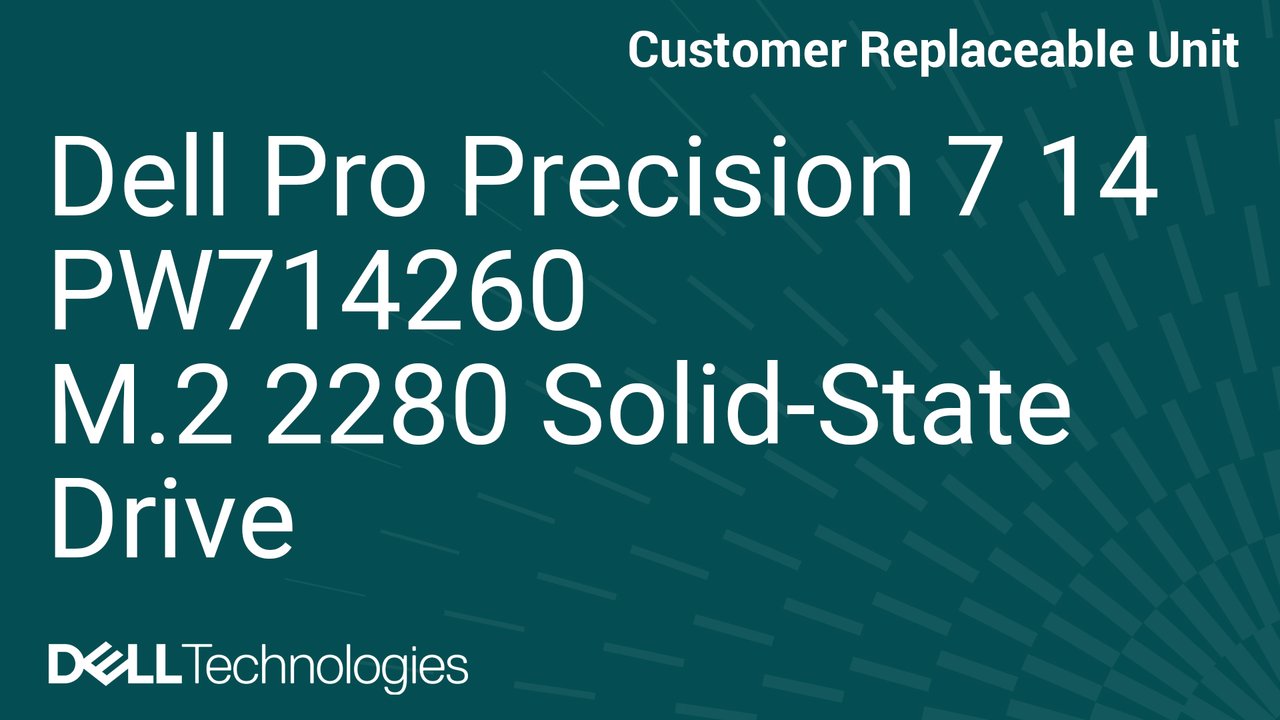 How to replace the M.2 2280 solid state drive in a Dell Pro Precision 7 14 PW714260