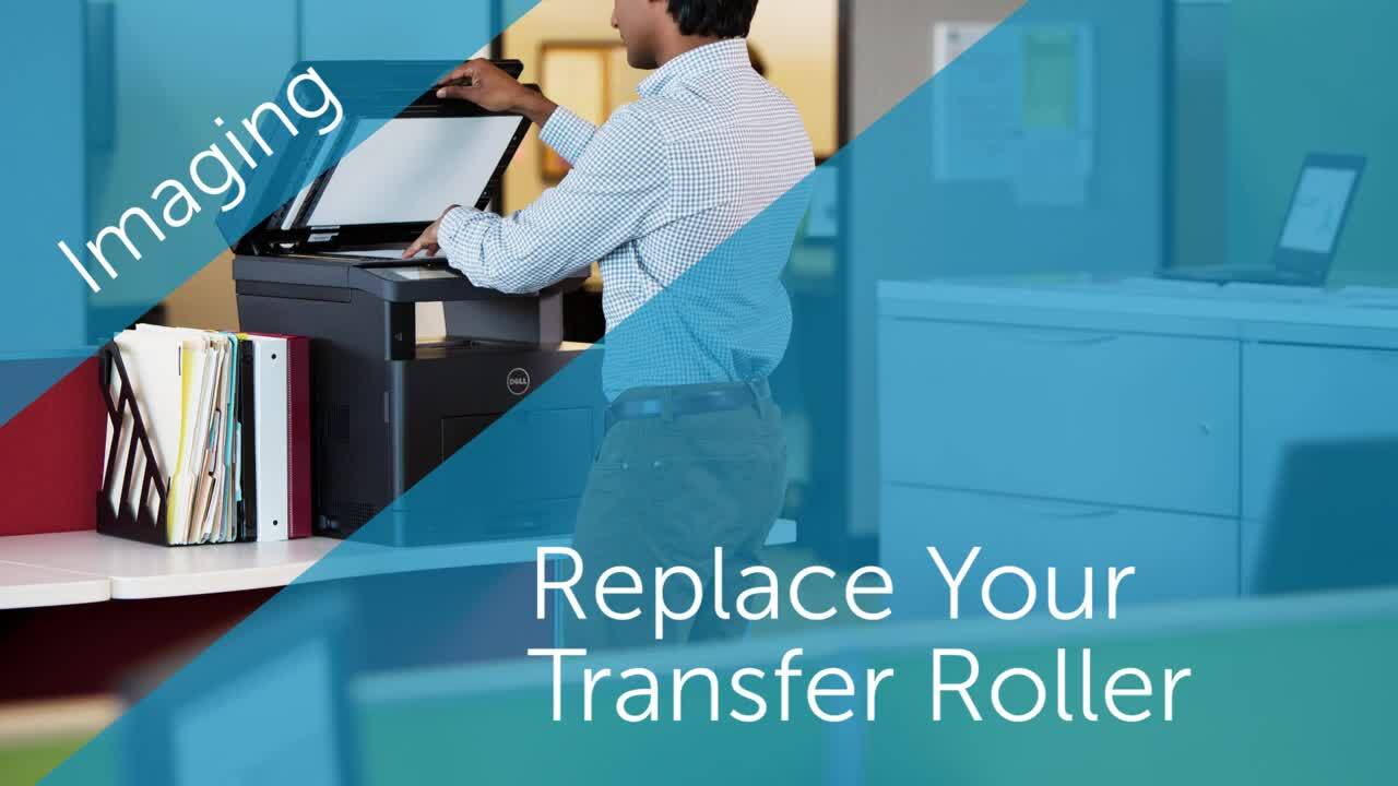 Remplacement du rouleau de transfert sur les imprimantes laser Dell B5460dn et B5465dnf