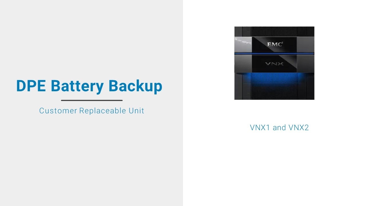 How to Replace a VNX1 or VNX2 DPE Battery Backup Unit