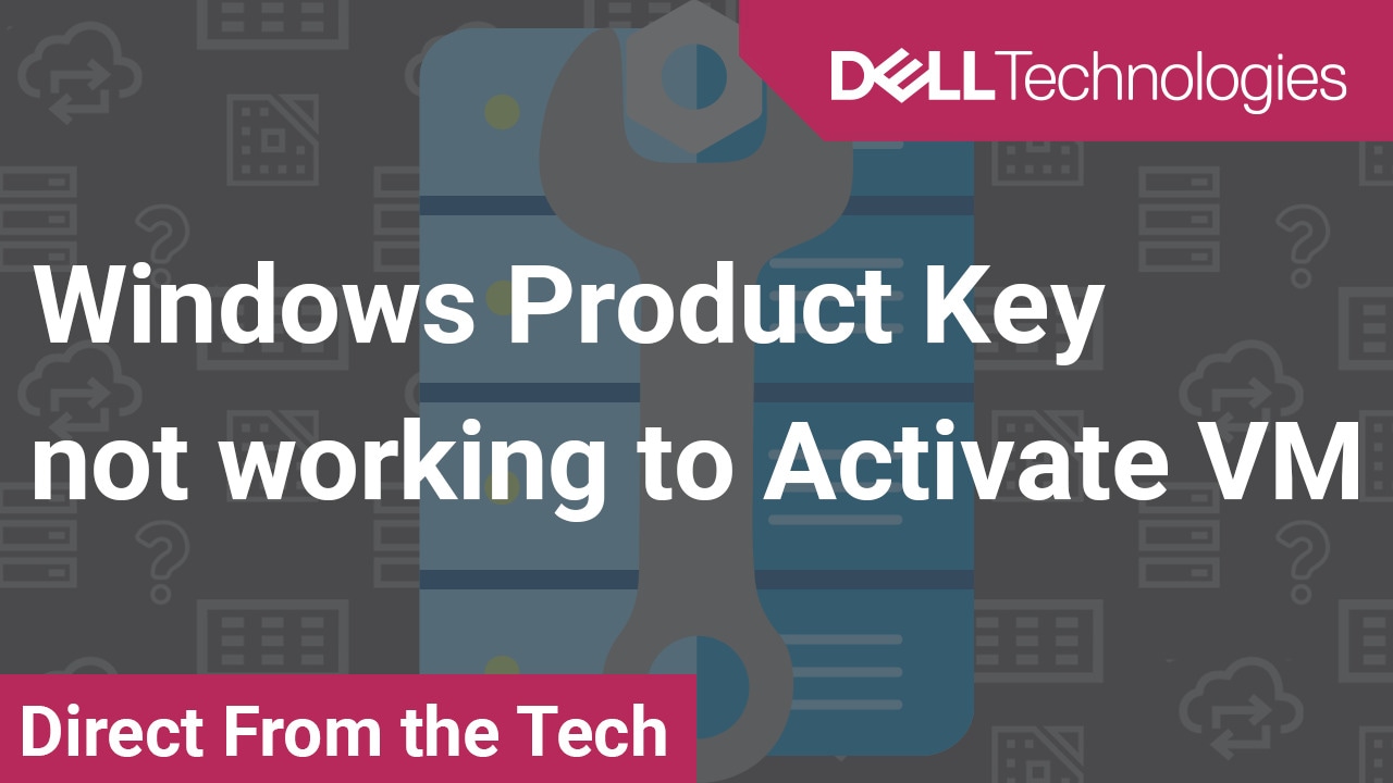 Tutorial on Windows Product Key not working to Activate VM