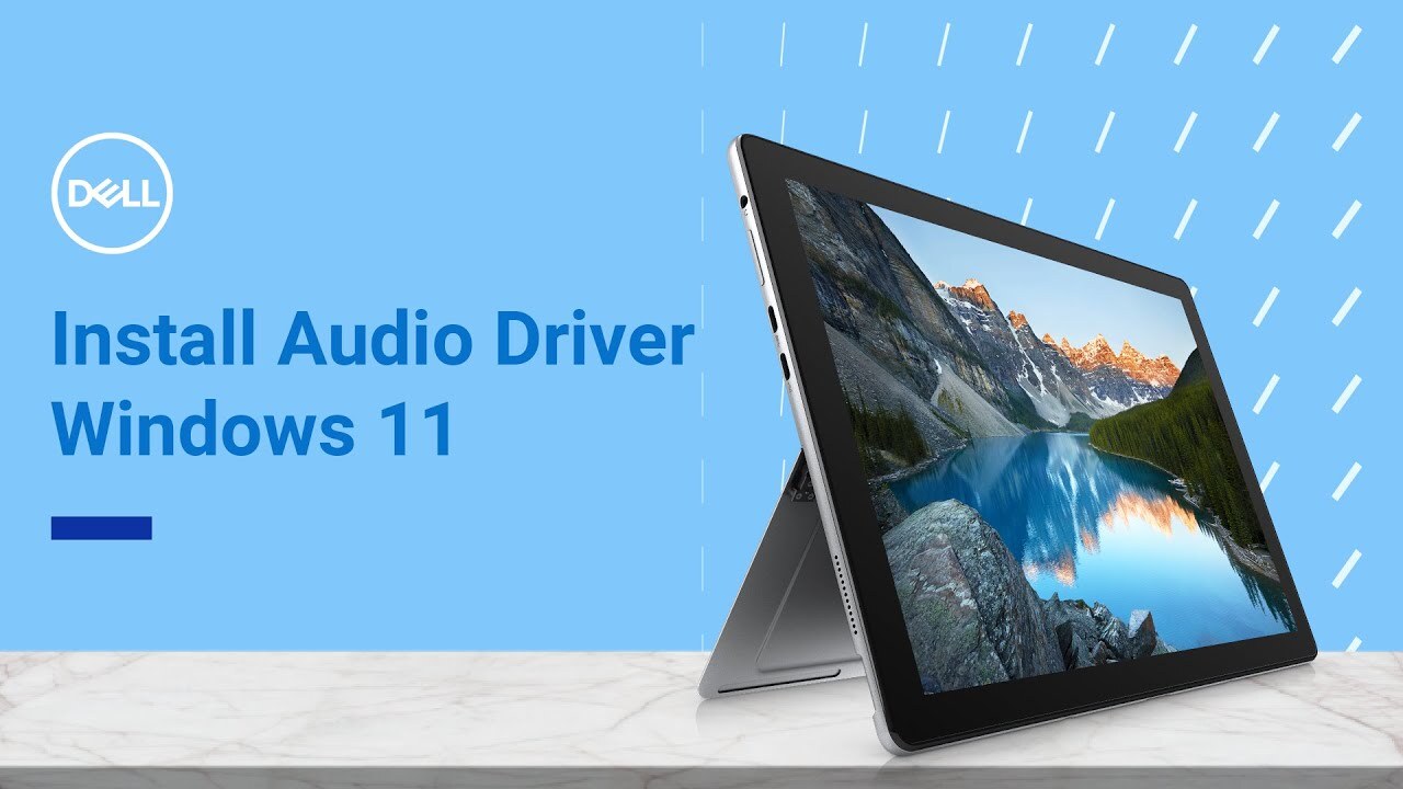 How to Install Audio Drivers Windows 11 Dell 