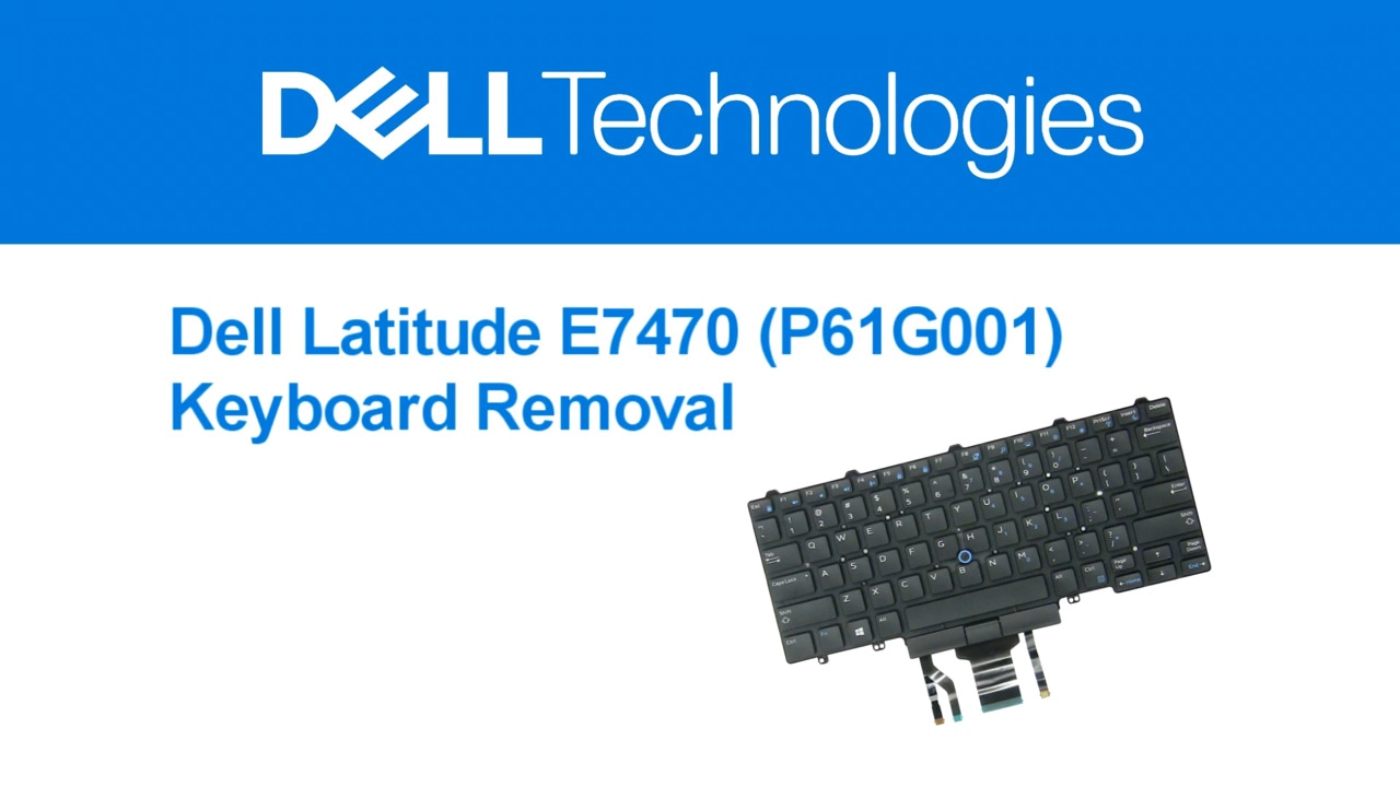 How to Remove the Keyboard on Latitude E7470