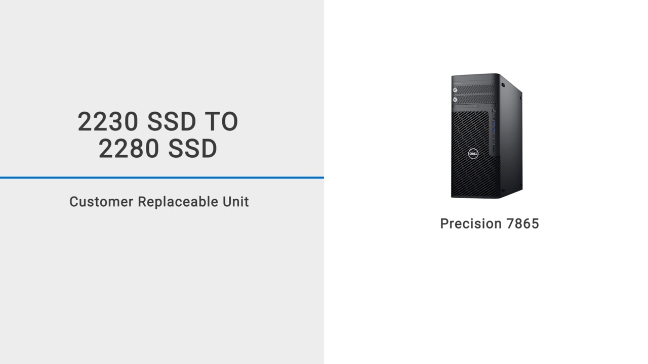 How to replace the M.2 2230 SSD with M.2 2280 SSD on the system board in Precision 5860/7865 Tower
