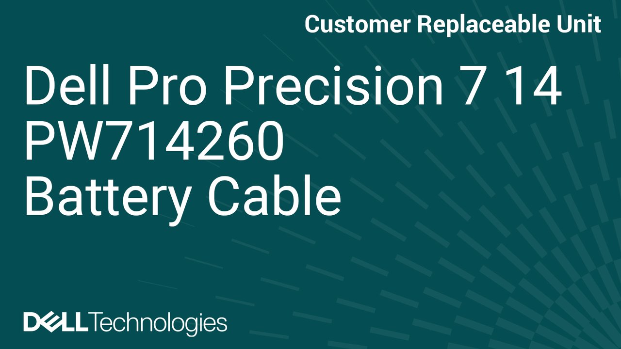 How to replace the battery cable in a Dell Pro Precision 7 14 PW714260