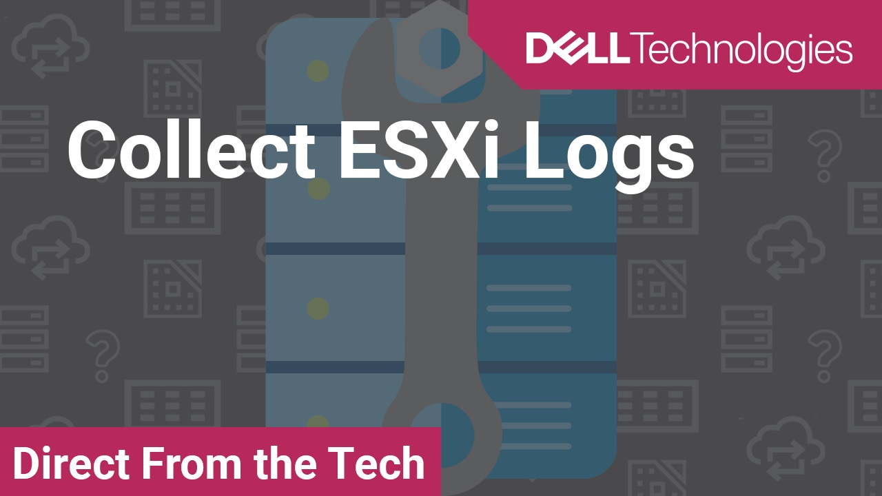 How to Collect ESXi Logs