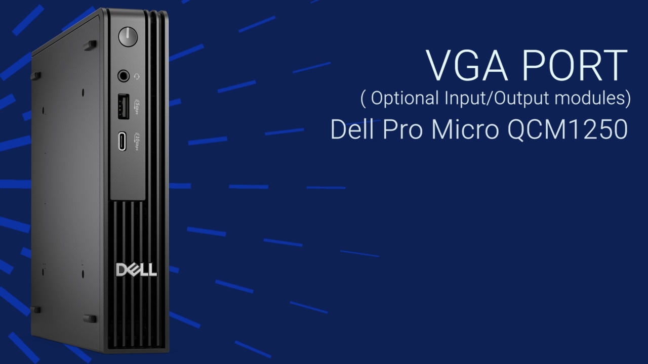 How to Replace the VGA Port Optional Module on Dell Pro Micro QCM1250