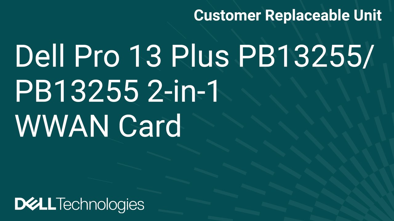 Sådan udskifter du 4G WWAN-kortet på Dell Pro 13 Plus PB13255/PB13255 2-i-1