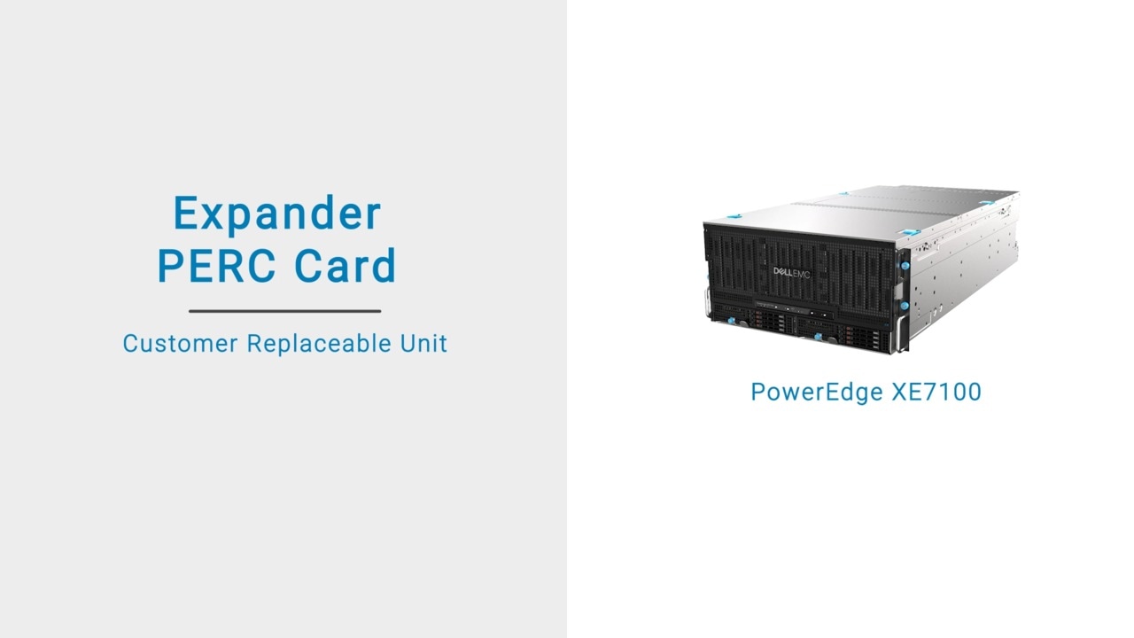 How to replace the expander PERC card on a Dell EMC PowerEdge XE7100