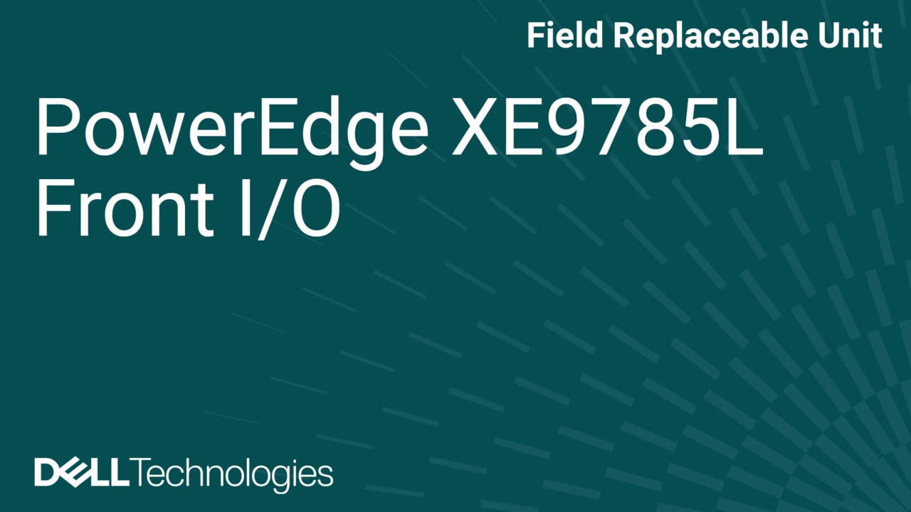 How to Replace Front IO in XE9785L