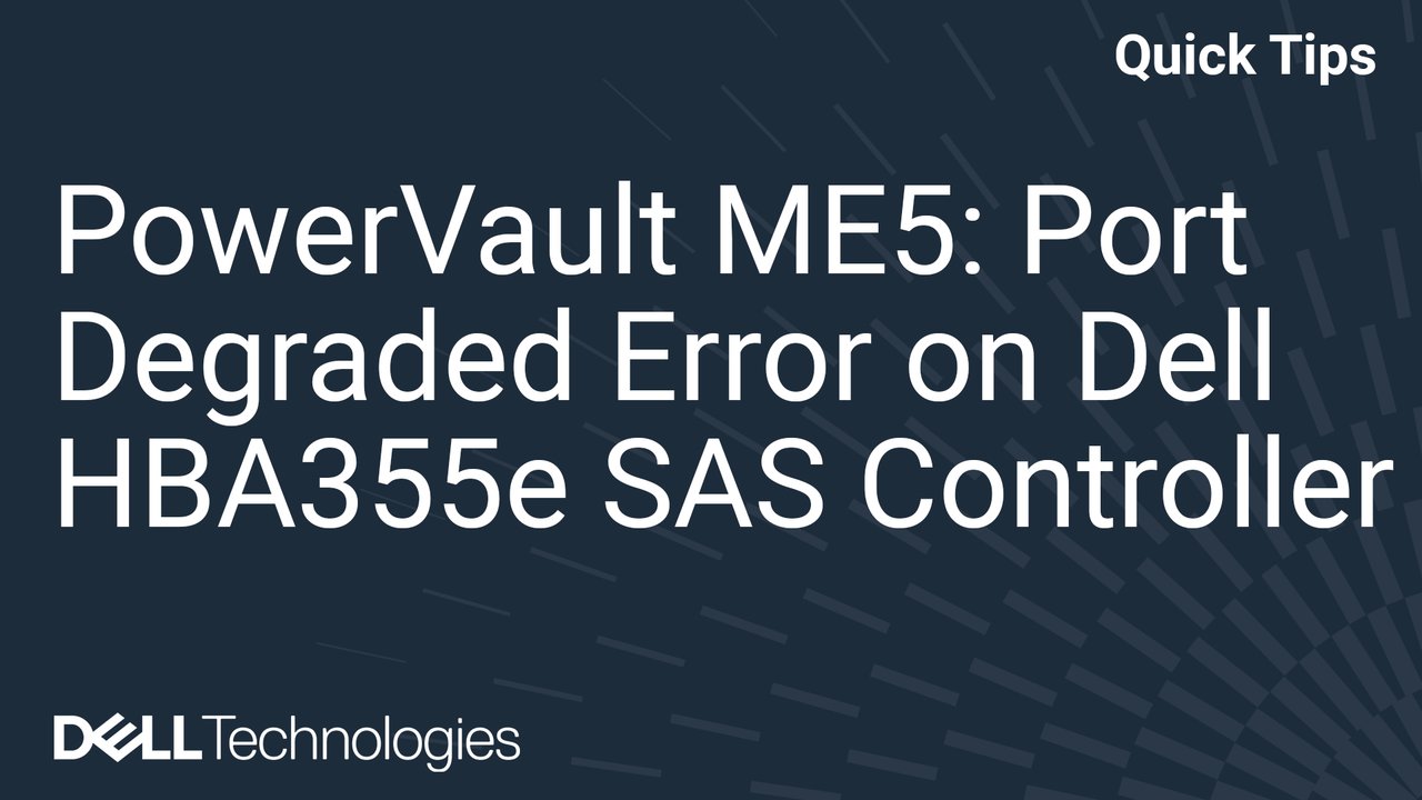 PowerVault ME5: Portdegraderat fel på Dell HBA355e SAS-styrenhet