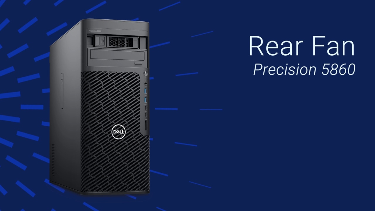 How to Replace the Rear Fan on Precision 5860 Tower