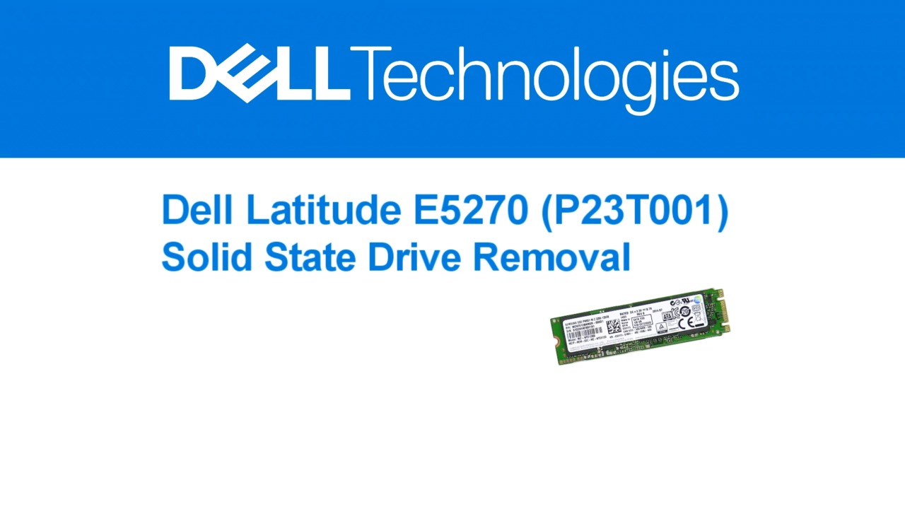 How to Remove a Latitude E5270 Solid State Drive