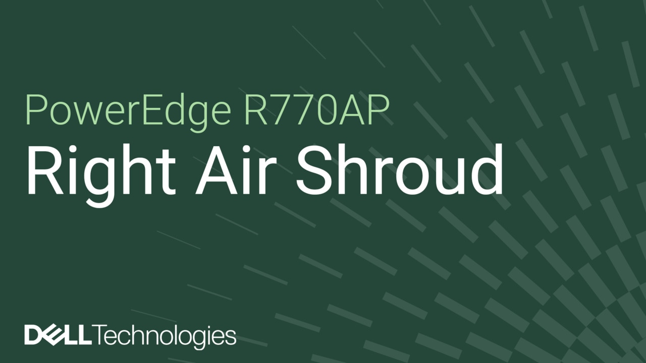 How to replace the right air shroud on a PowerEdge R770AP