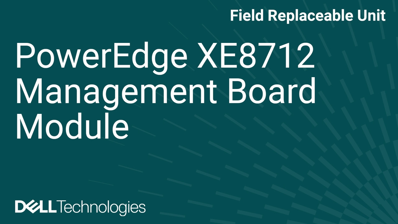 How to Replace Management board module in a PowerEdge XE8712