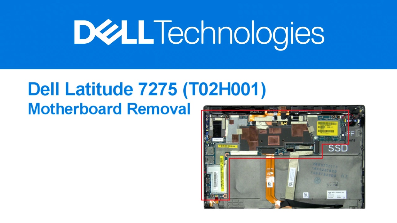 How to Remove the Motherboard on Latitude 7275