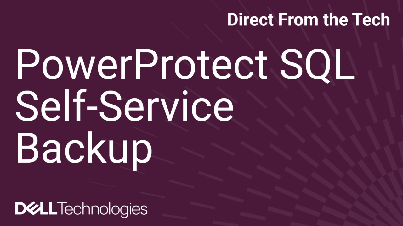 How to perform a Self-Service SQL Backup in Dell PowerProtect Data Manager