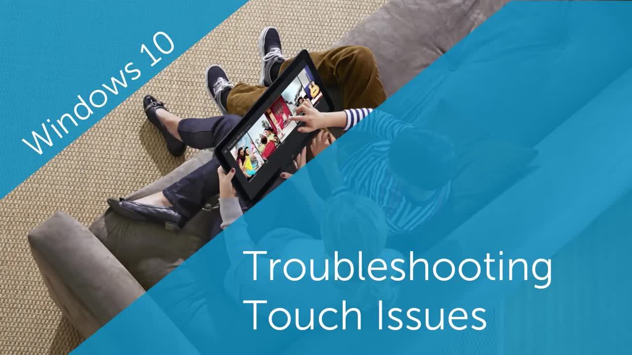 Tutorial on Troubleshooting Touch Issues in Windows 10