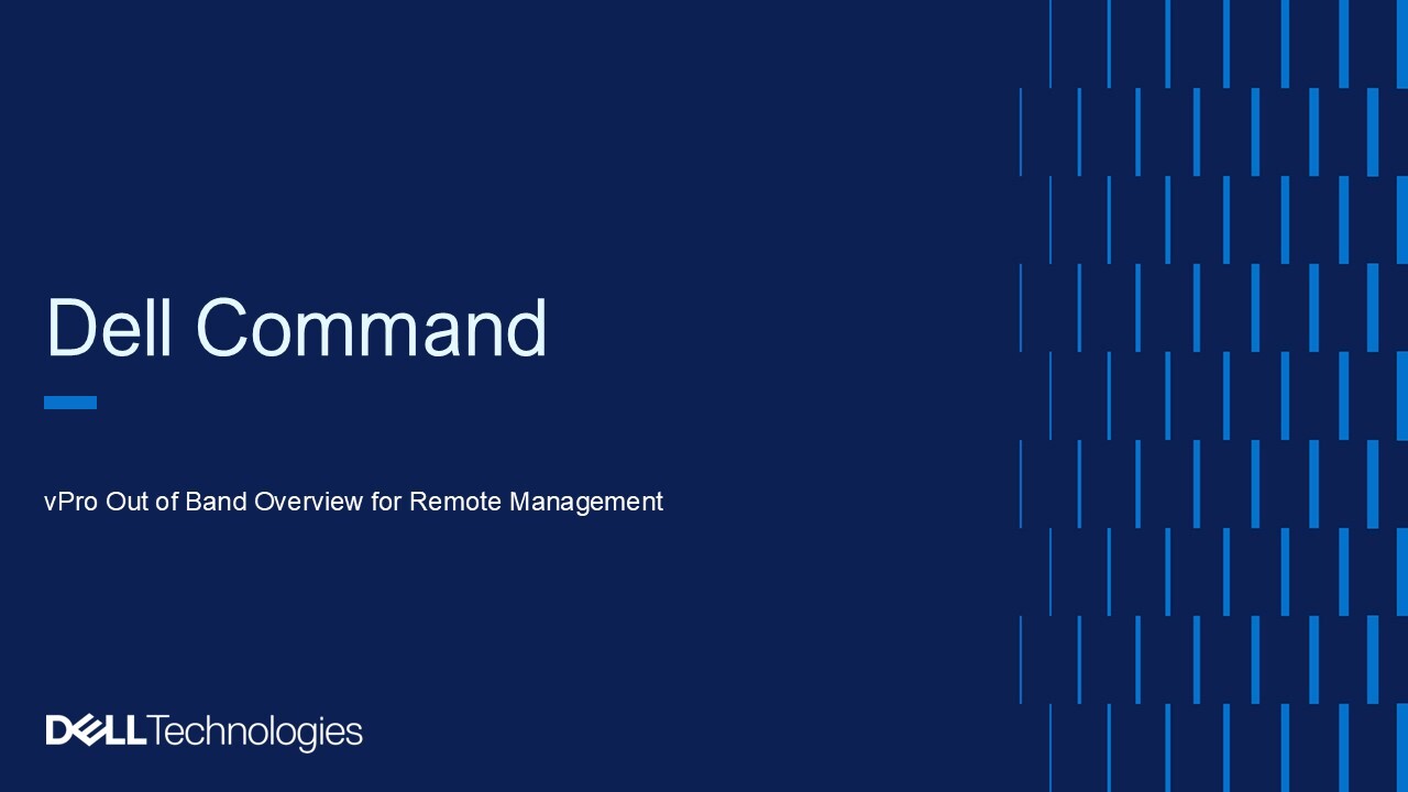 Dell Command vPro Out of Band Overview for Remote Management