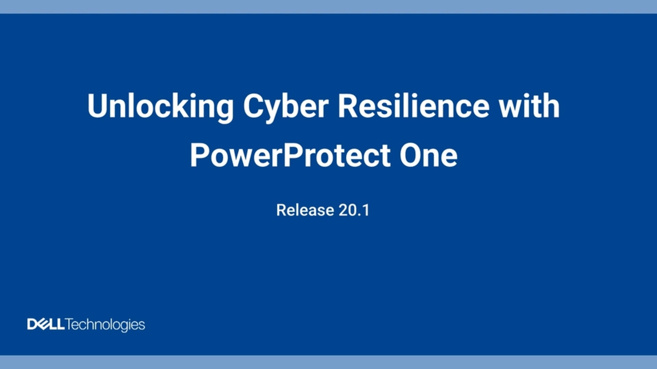 Unlocking Cyber Resilience with Dell PowerProtect One