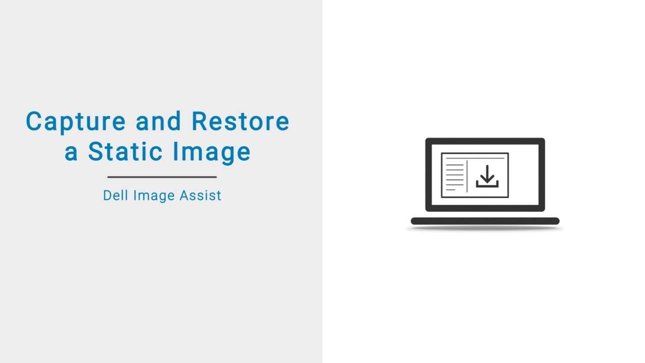 How to capture and restore a Static image using Image Assist Static