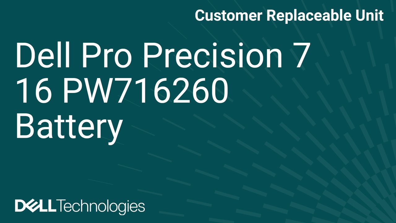 How to replace the battery in a Dell Pro Precision 7 16 PW716260