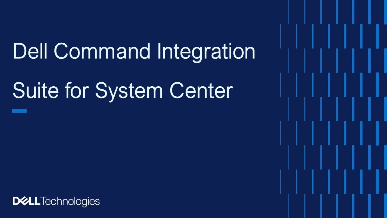 Dell Command Integration Suite for System Center