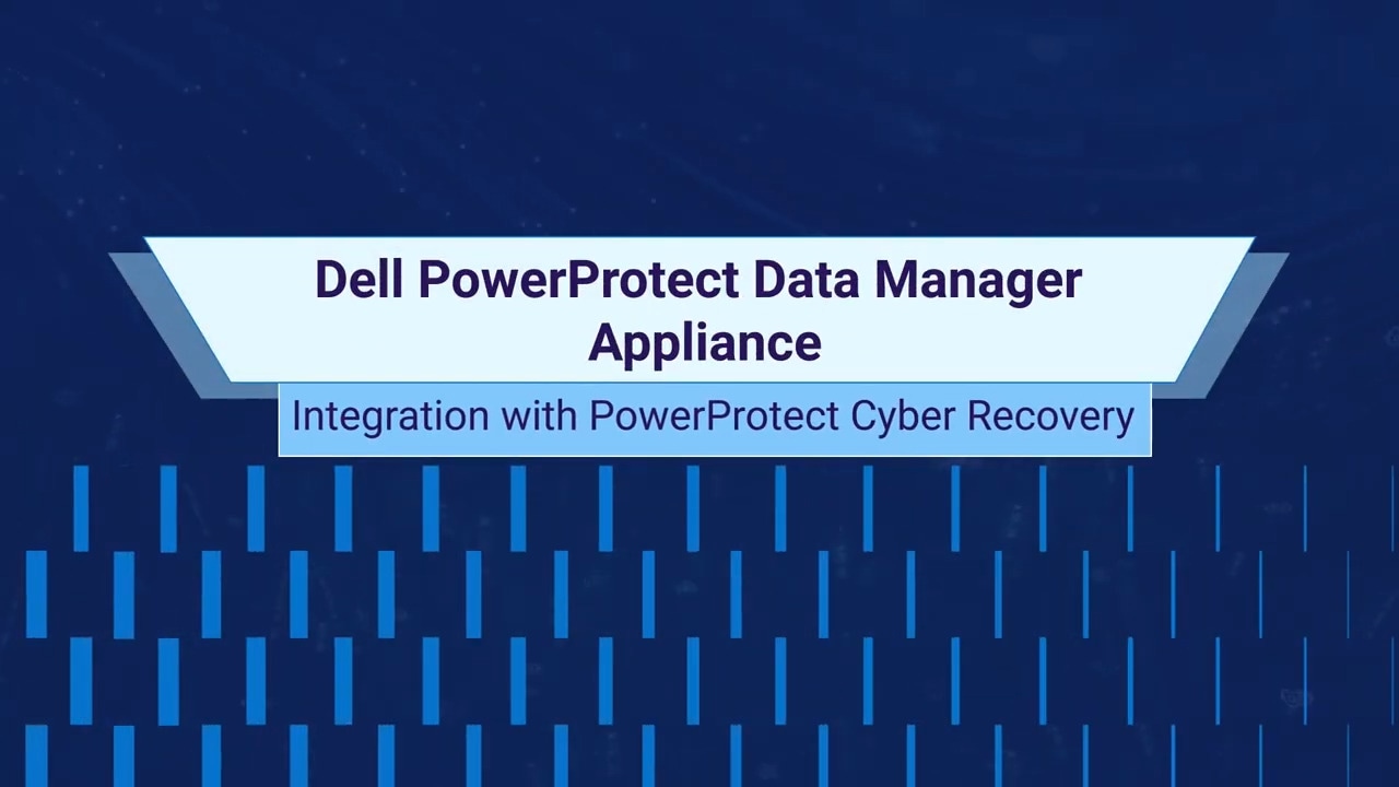 PowerProtect Data Manager Appliance Integration with PowerProtect Cyber Recovery