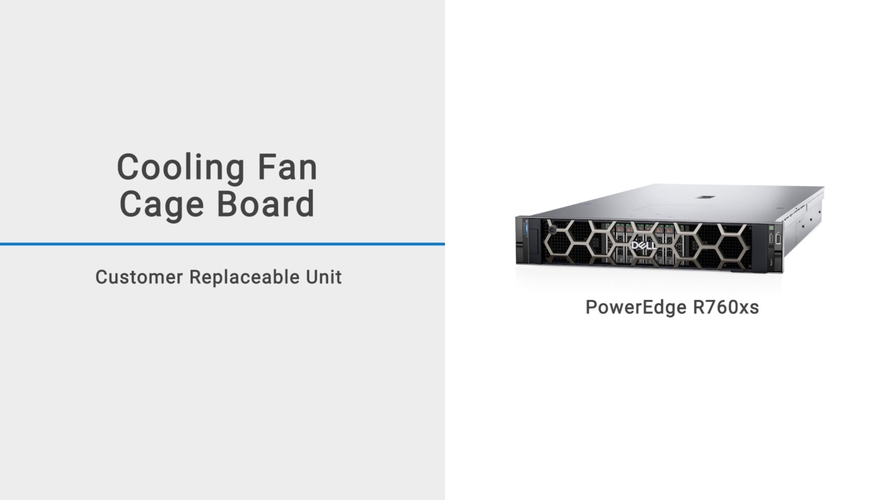 How to Replace Fan Cage Board for PowerEdge R760xs