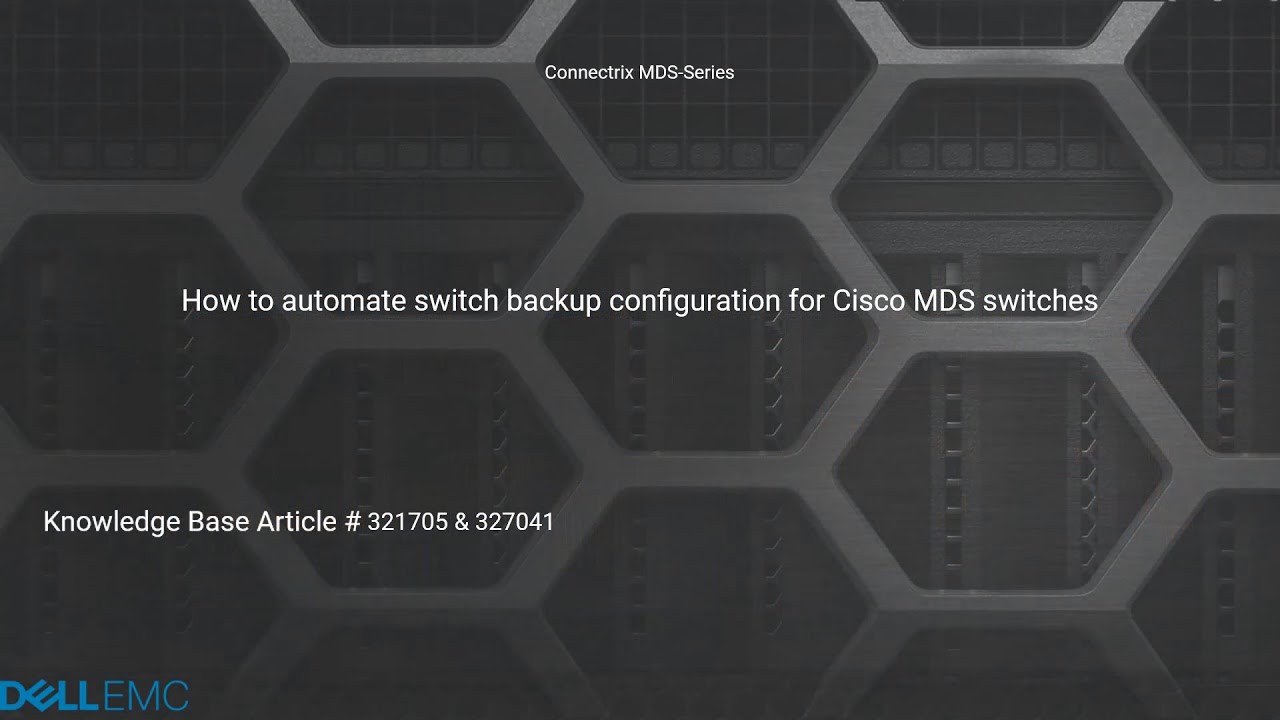 Connectrix MDS Series: How to Automate Switch Backup Configurations for Cisco MDS Switches