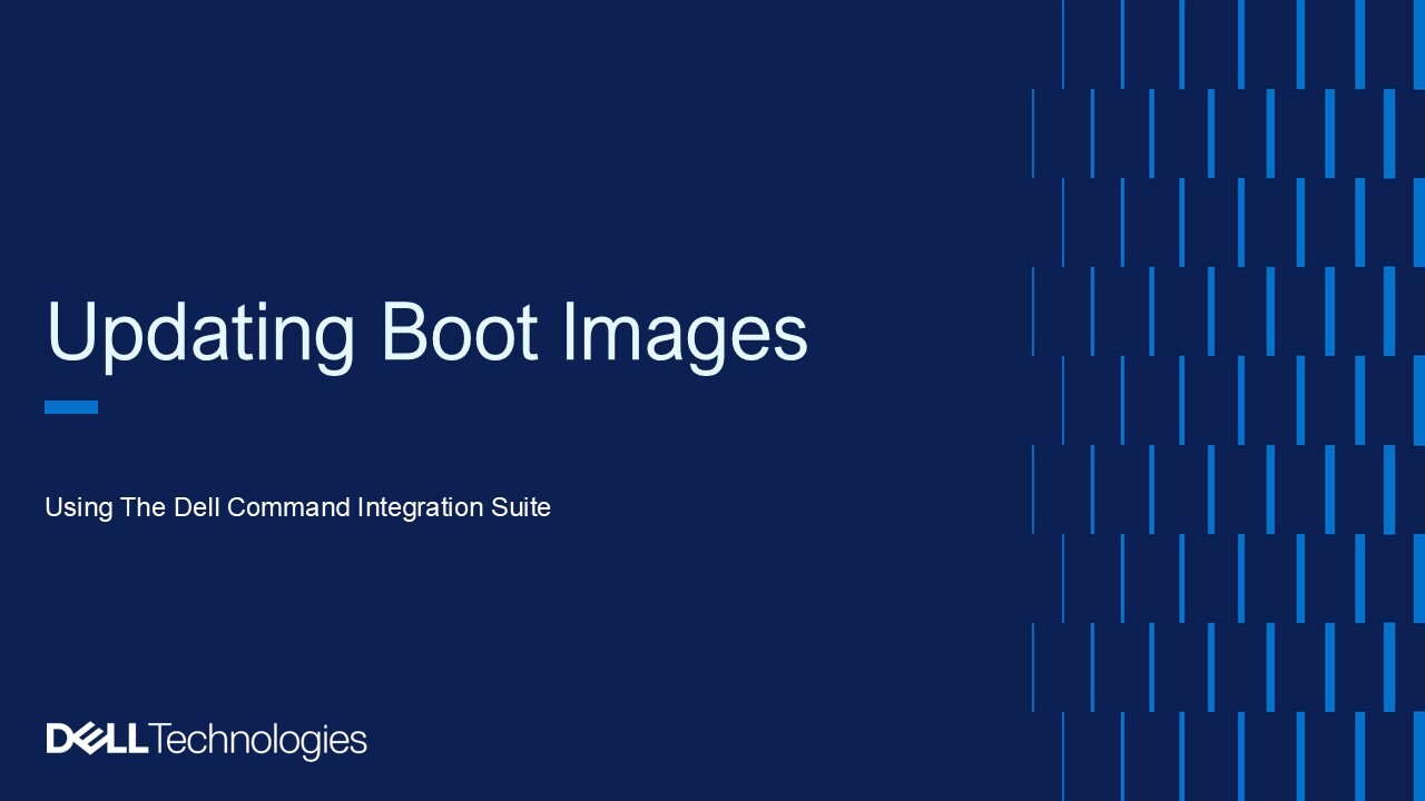 Updating Boot Images Using The Dell Command Integration Suite