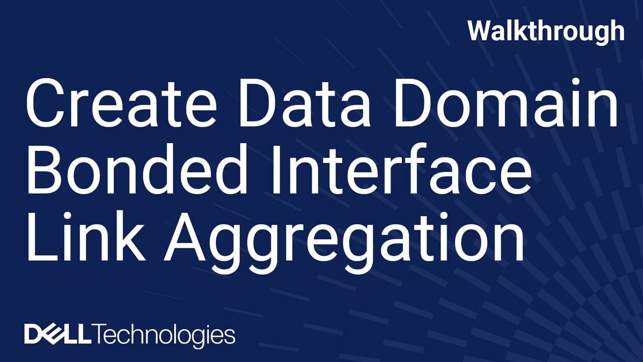 How to Configure Bonded Interface for Link Aggregation Dell Data Domain Tutorial