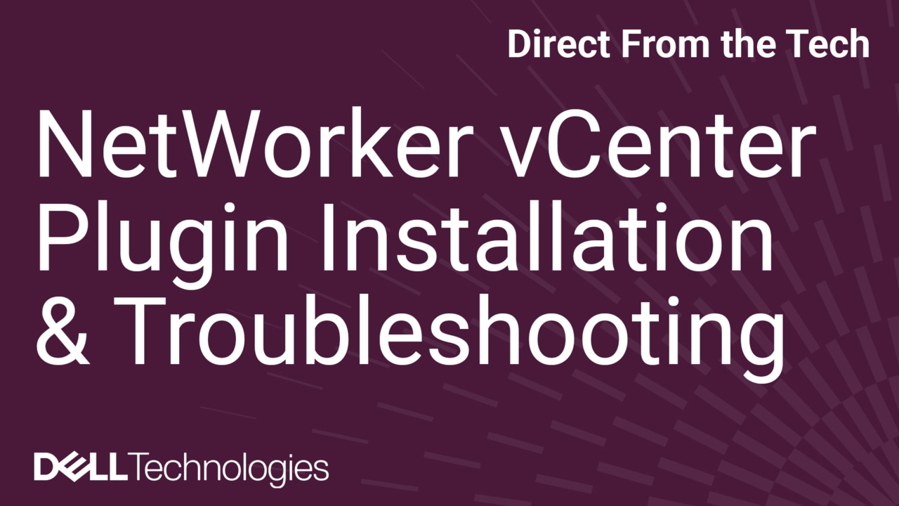 How to Install & Troubleshoot NetWorker vCenter vProxy Plug-In