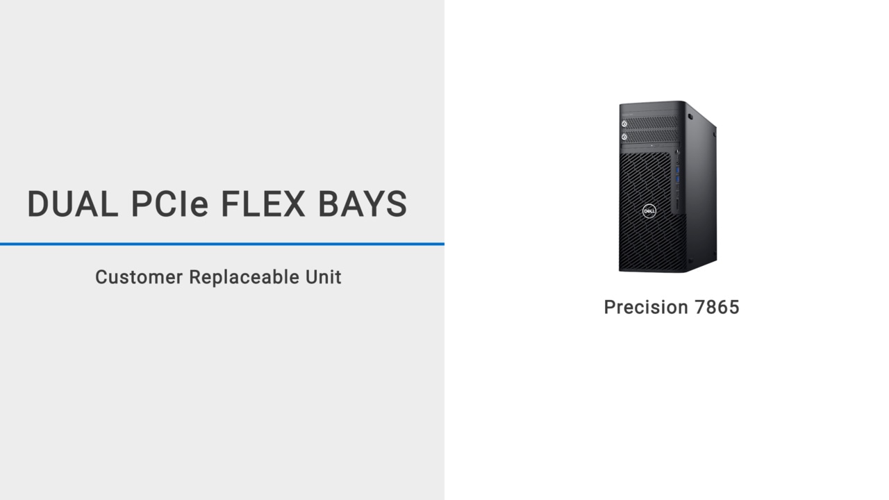 How to remove dual SATA flex bays and replace them with dual PCIe flex bays on Precision 5860/7865 Tower