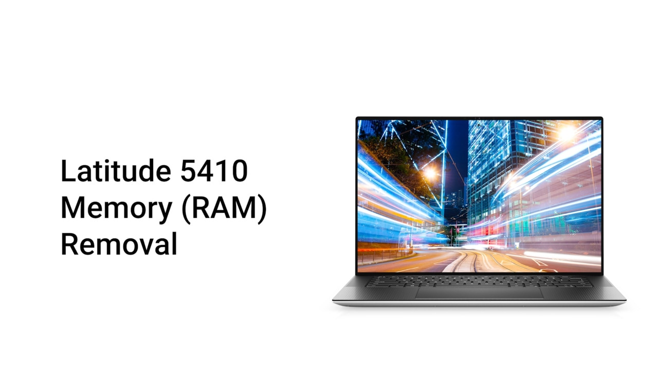 How to Remove the Memory (RAM) of a Latitude 5410