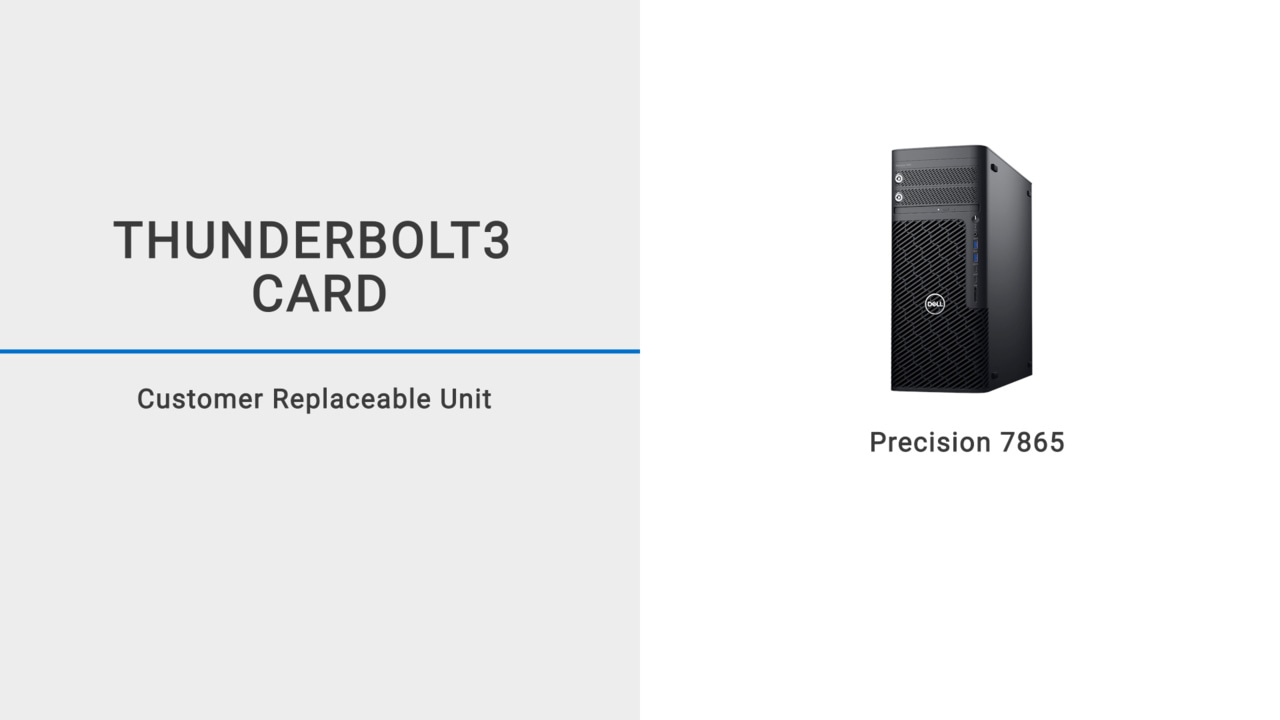 How to install and remove the Thunderbolt3 card on Precision 7865 Tower