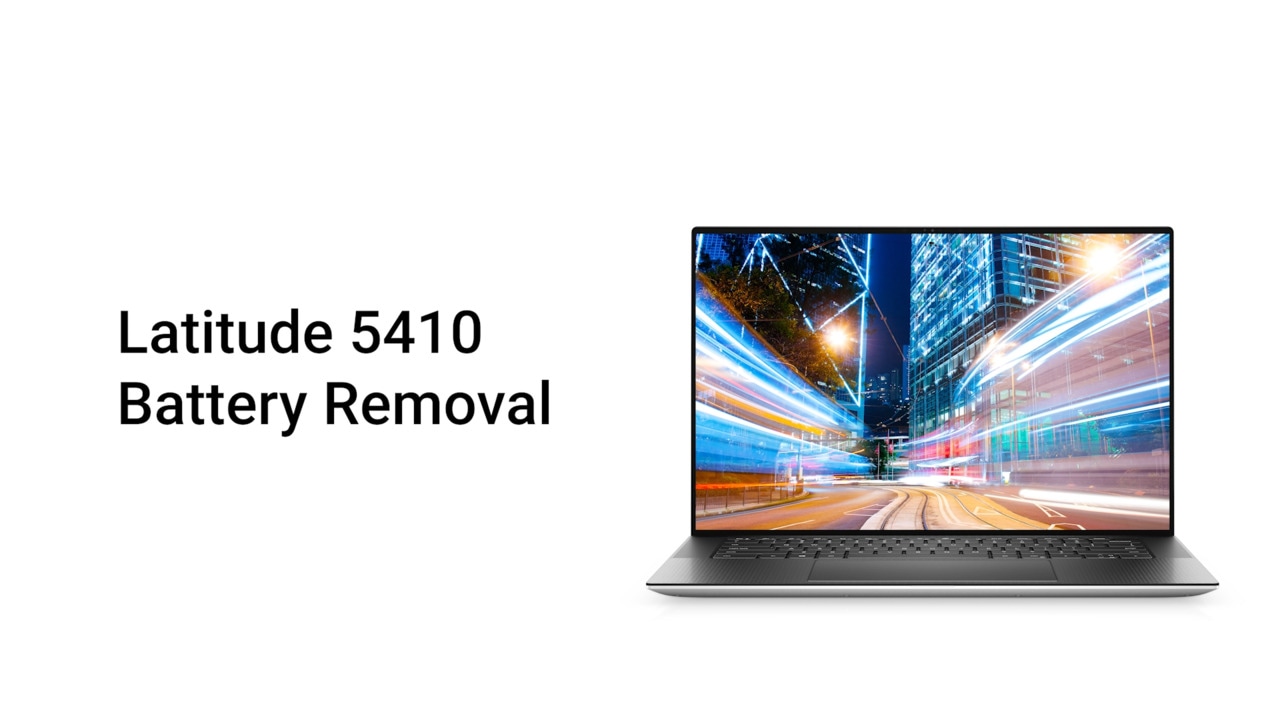 How to Remove the Battery of a Latitude 5410