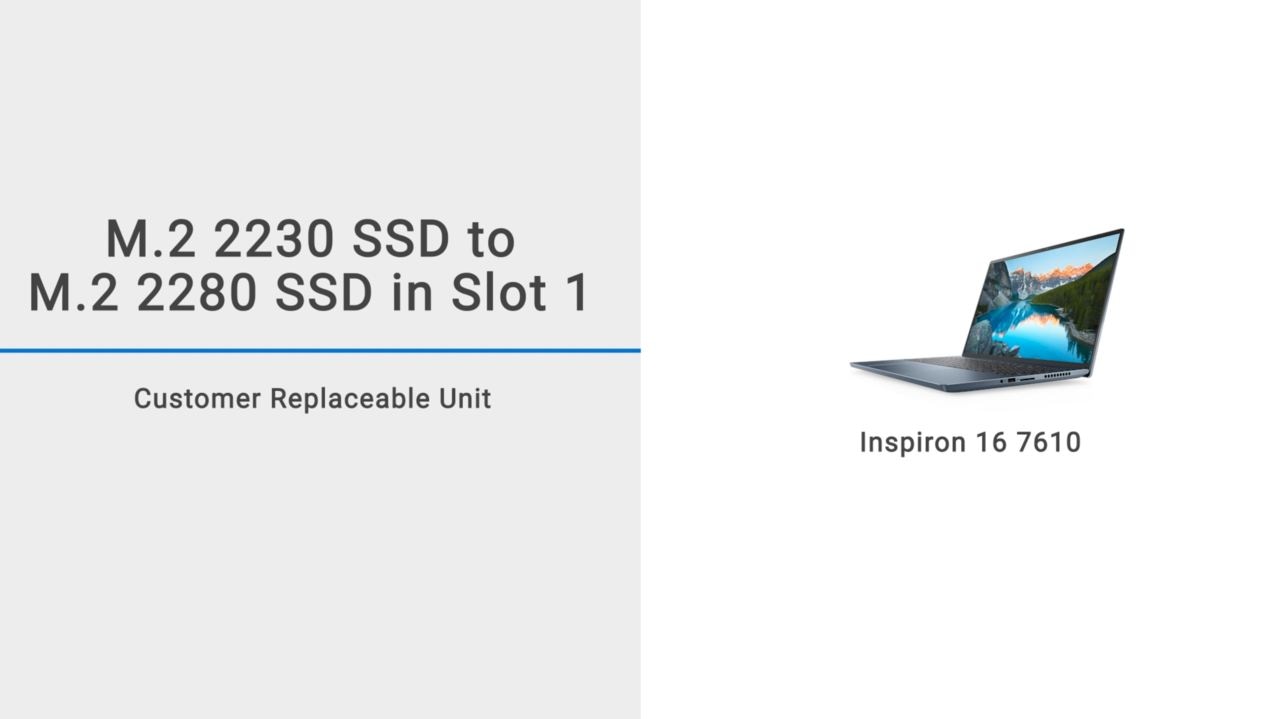 How to replace the M.2 2230 SSD with M.2 2280 SSD on Inspiron 16 7610