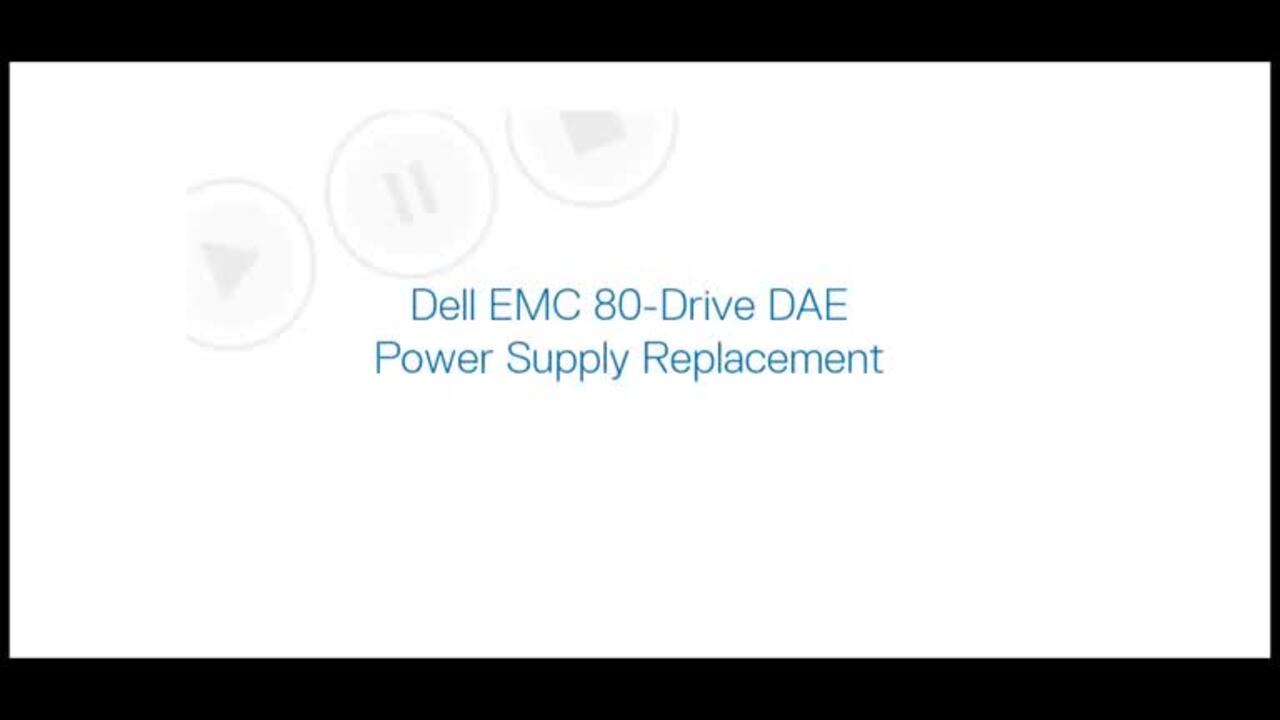 How to replace 80 Drive DAE Power Supply for Unity Family