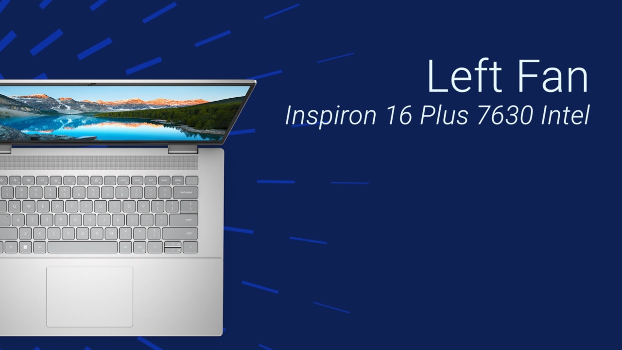 How to Replace Left Fan on Inspiron 16 Plus 7630 Intel