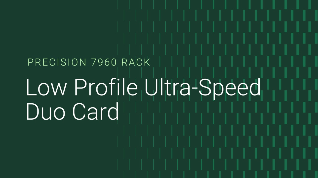 How to install and remove the Ultraspeed Duo LowProfile card on Precision 7960 Rack