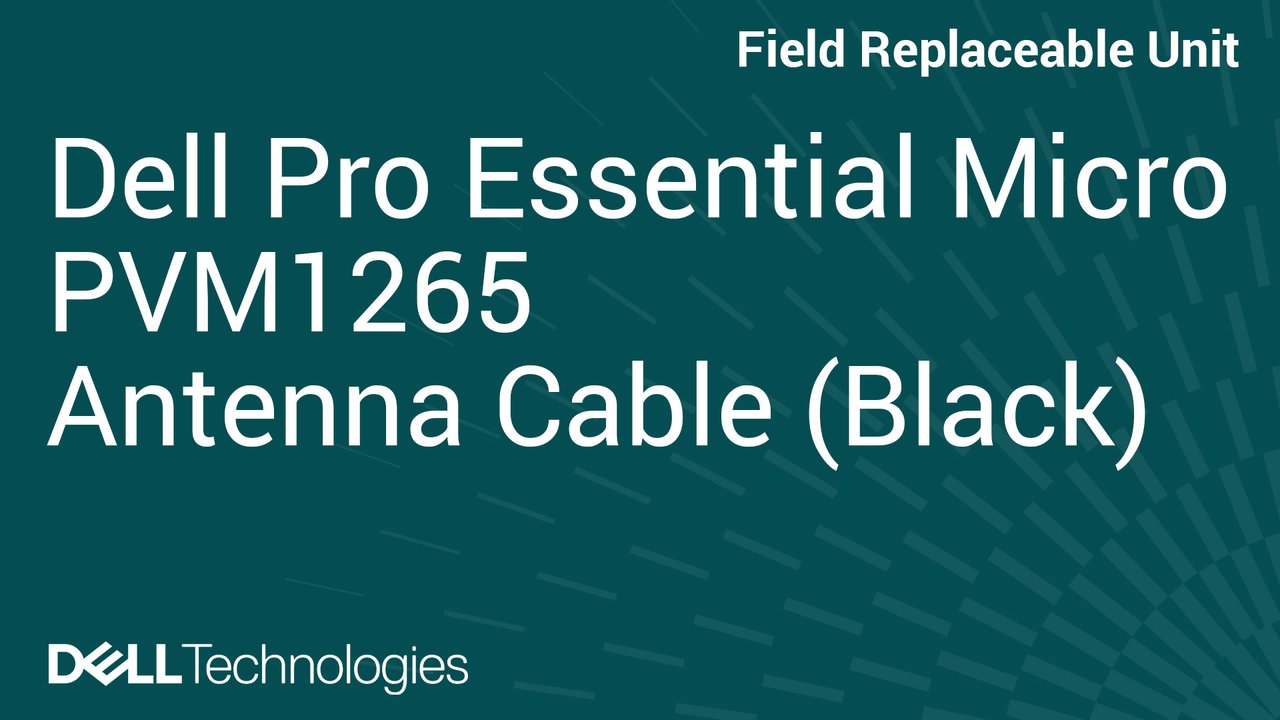 Anleitung zum Ersetzen des SMA-Antennenmoduls in Dell Pro Essential Micro PVM1265